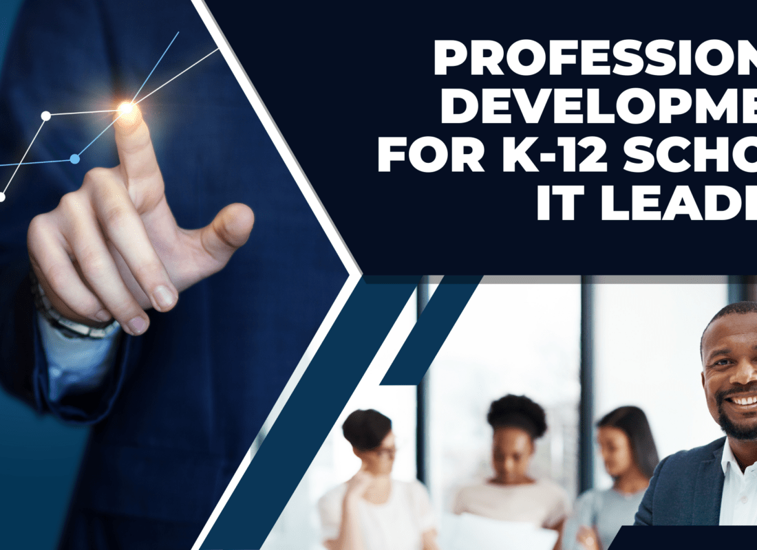 Professional Development Opportunity for K-12 School IT Leaders